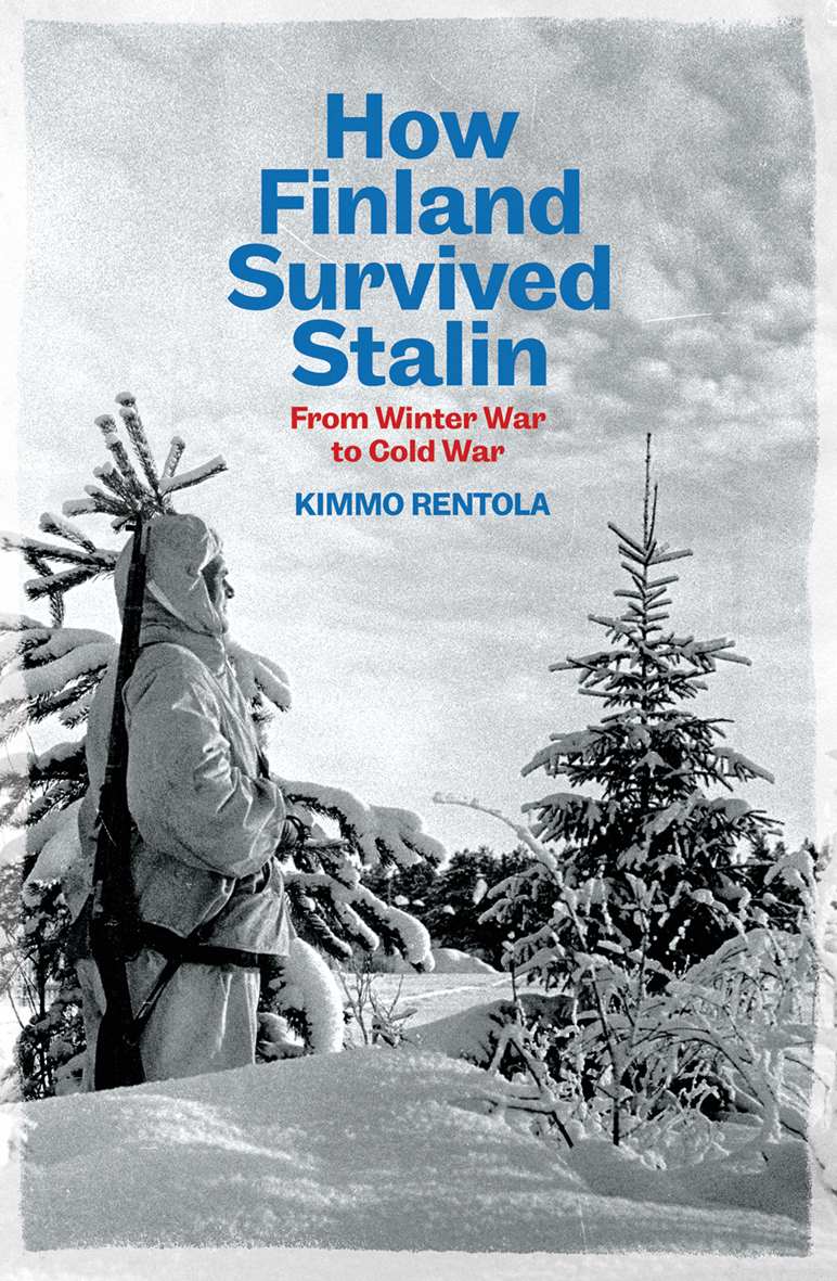 How Finland Survived Stalin: From Winter War to Cold War, 1939-1950