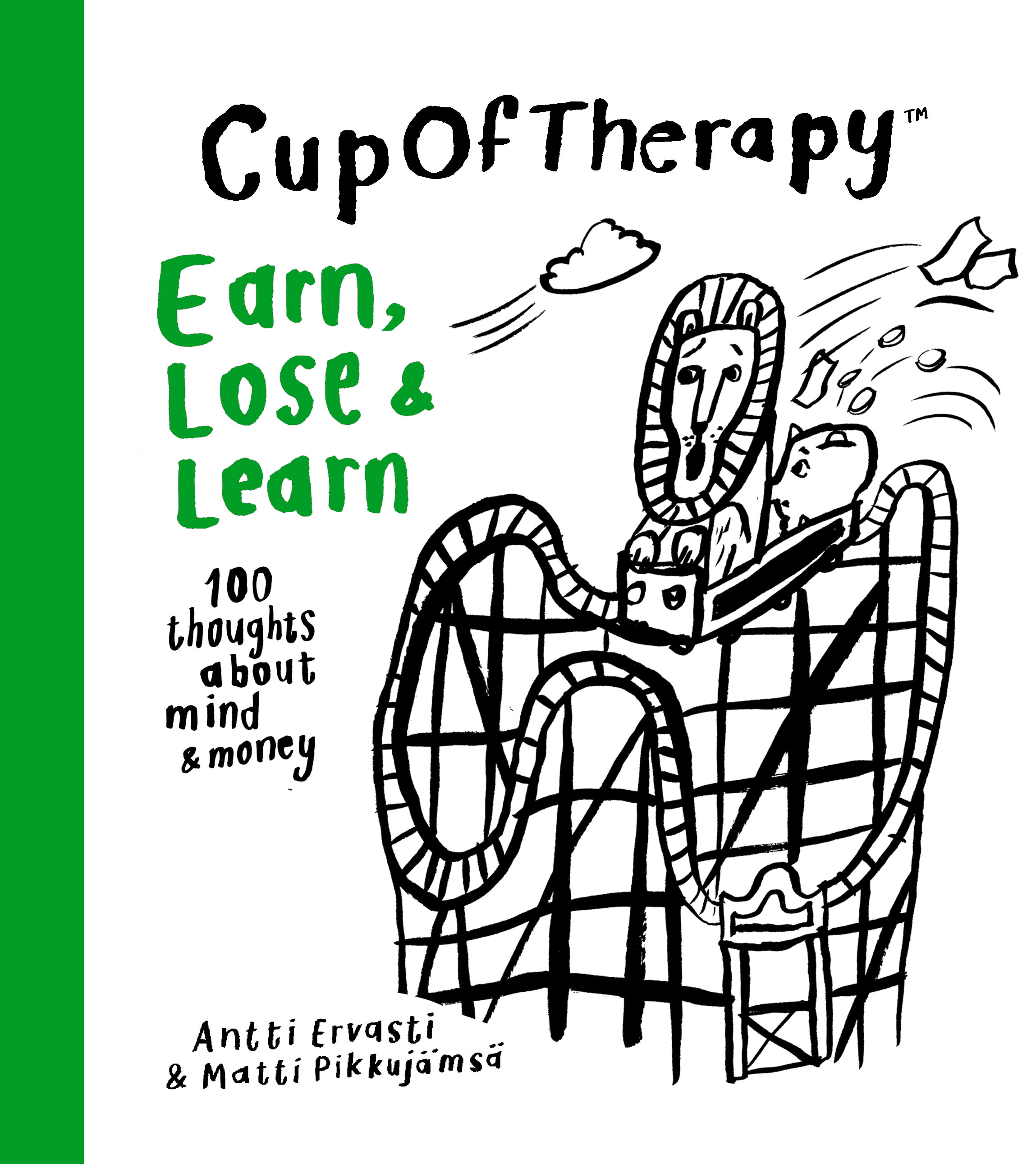 CupOfTherapy Book #4 : Earn, Lose and Learn – 100 Thoughts About Mind & Money